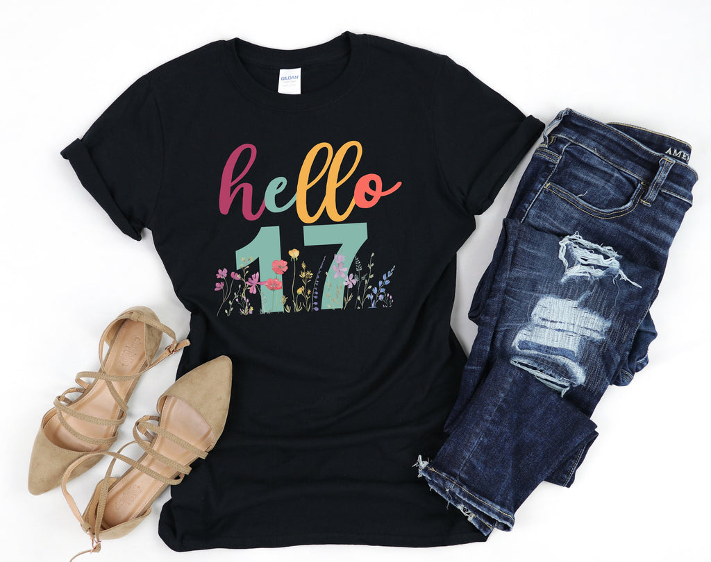 17th Birthday Gift for Girls, Hello 17 Shirt, 17th Birthday T-Shirt, 17th Birthday Party Tee, Flowers Birthday Shirt, 17 Years Old Gift