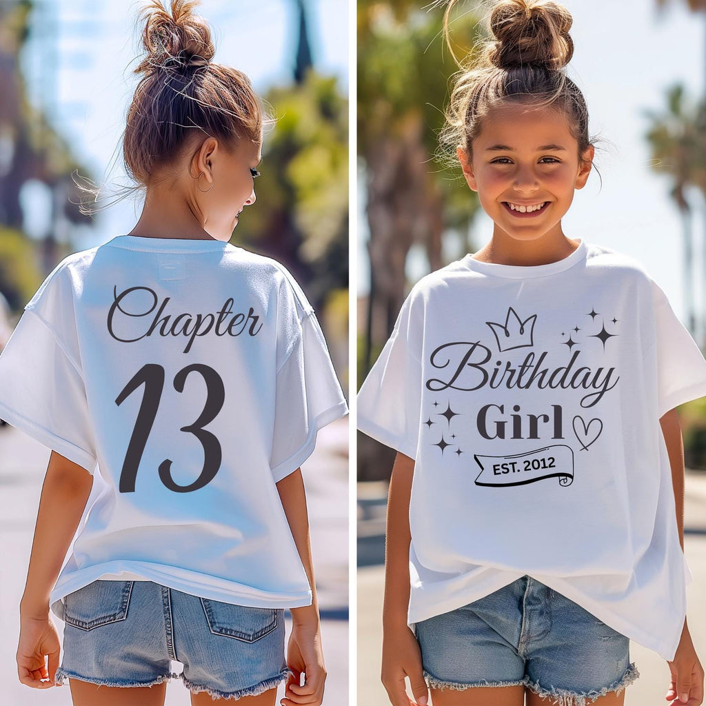 Custom 13th Birthday Girl T-Shirt: Chapter 13 Tween Outfit, Birthday Princess Shirt