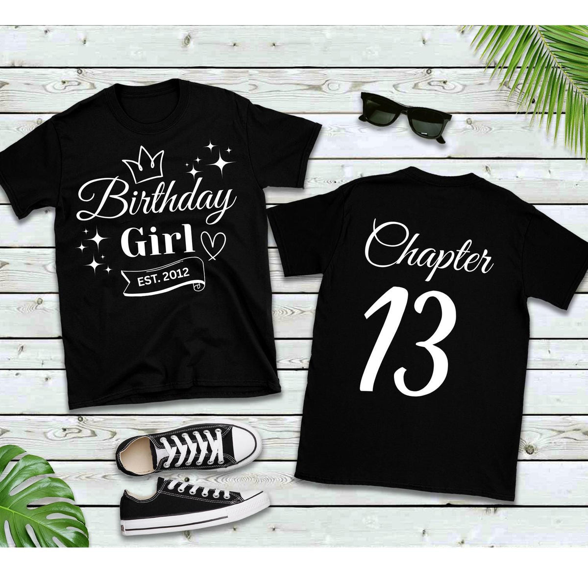 Custom 13th Birthday Girl T-Shirt: Chapter 13 Tween Outfit, Birthday Princess Shirt