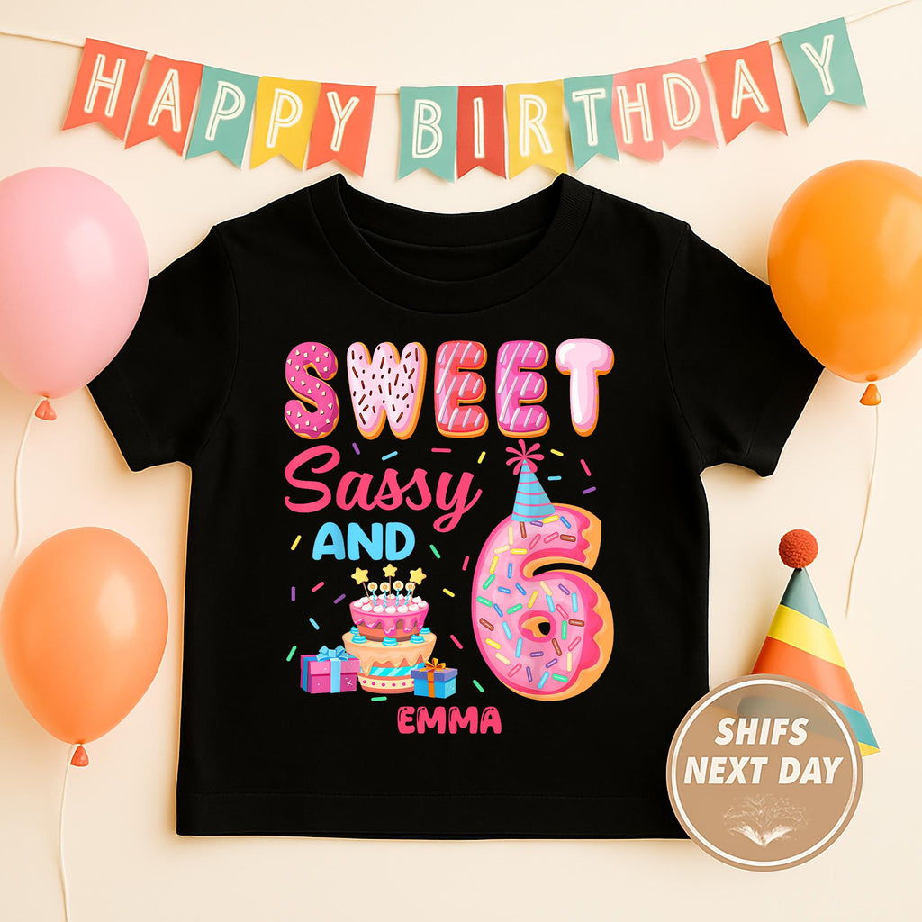 Personalized Sweet Sassy And 6 Birthday Shirt for Girls, Custom Name Tee, Cute Donut Birthday Outfit, Sixth Birthday Party Gift for Child